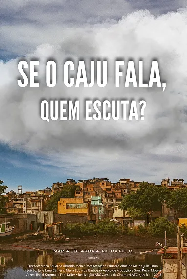 Se o Caju fala, quem escuta? de Maria Eduarda Almeida Melo