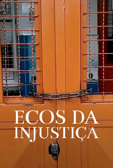 Ecos da Injustiça